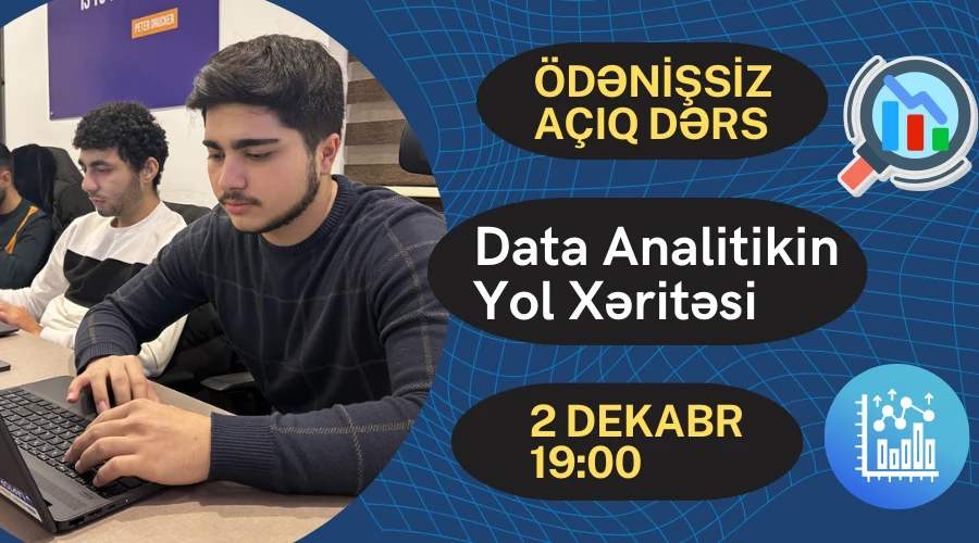 Data Analitikin Yol Xəritəsi – Ödənişsiz Açıq Dərs