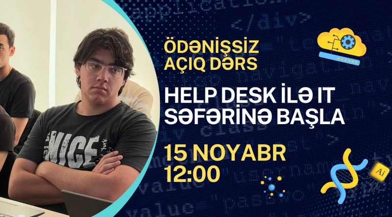 Ödənişsiz Help Desk Dərsi ilə IT Səfərinə Başla! 